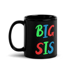 Big Sis - Tasse - Customize