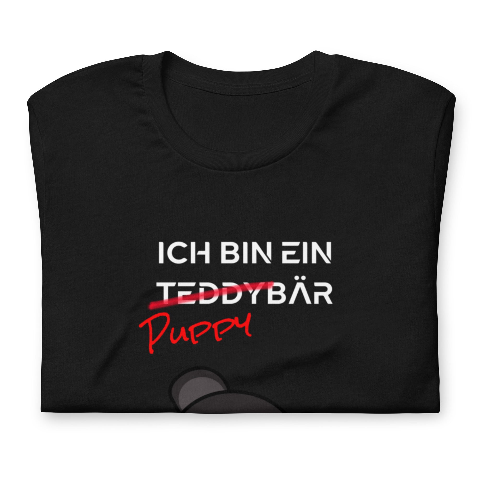 Ich bin ein PuppyBär / T-Shirt / Customize