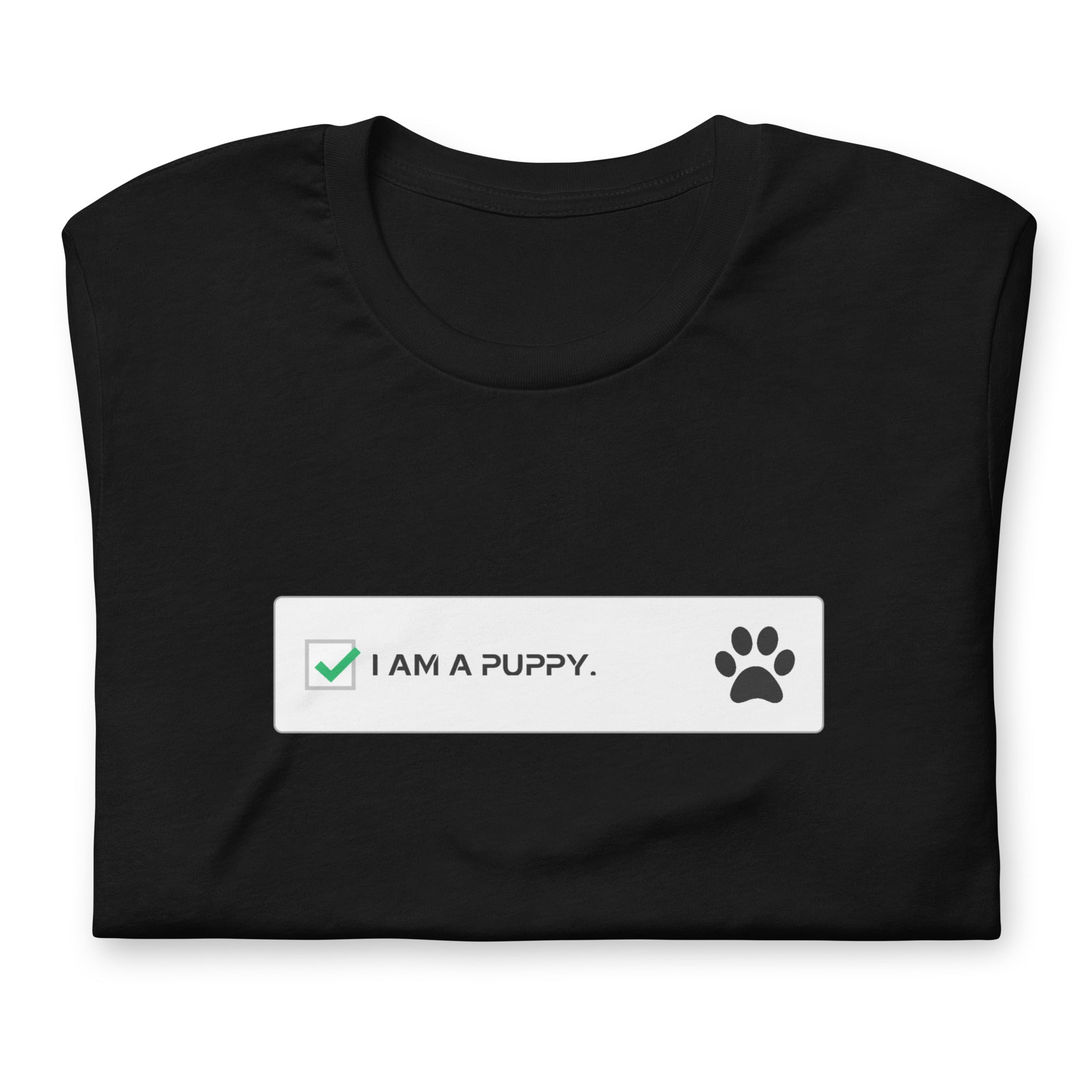 Ich bin ein Puppy. / T-Shirt