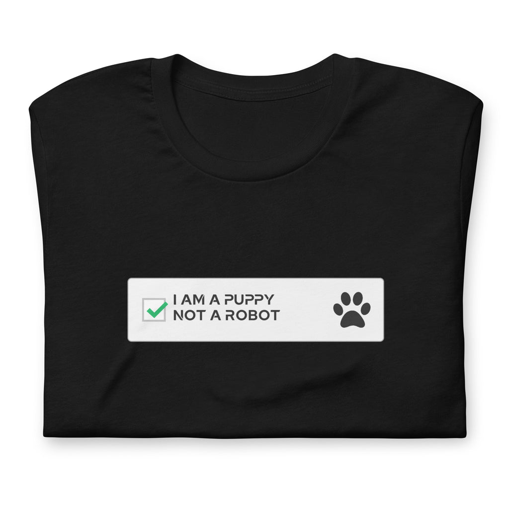 Ich bin ein Puppy und kein Roboter / T-Shirt