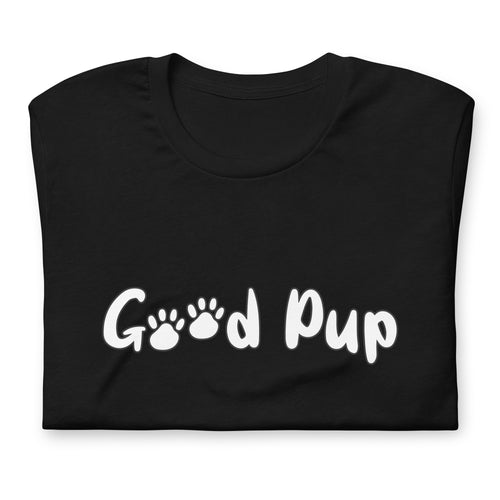 Good Pup - T-Shirt