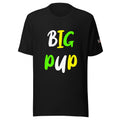 Big Pup - T-Shirt - Customize