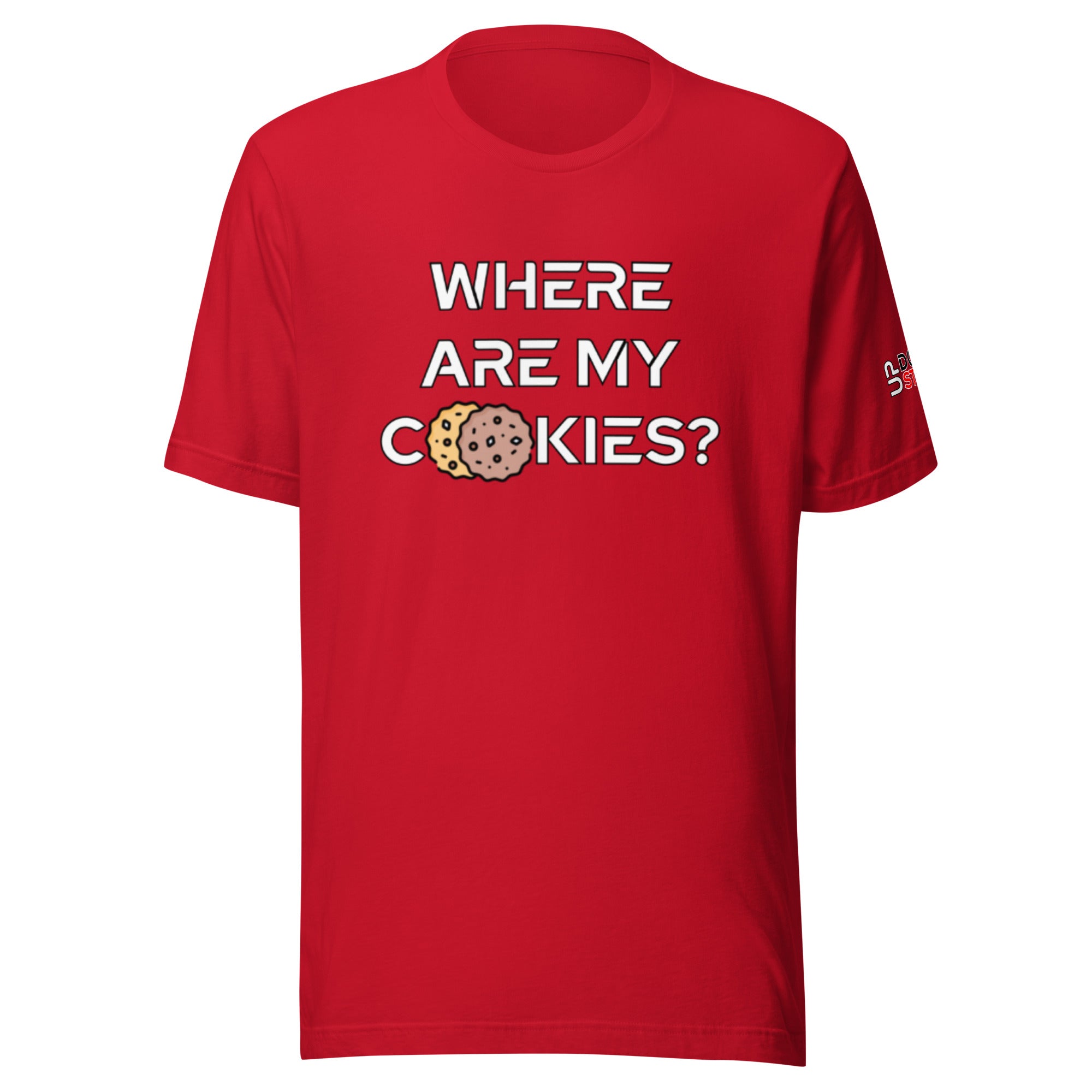 Where are my Cookies? / T-Shirt