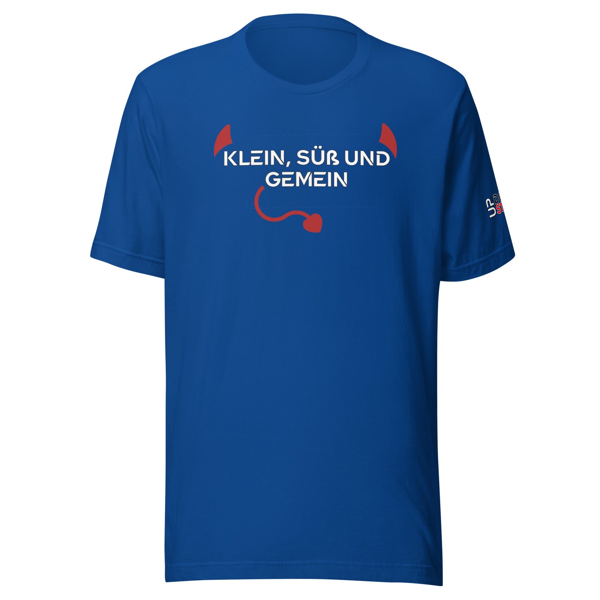 Klein, Süß und Gemein / T-Shirt