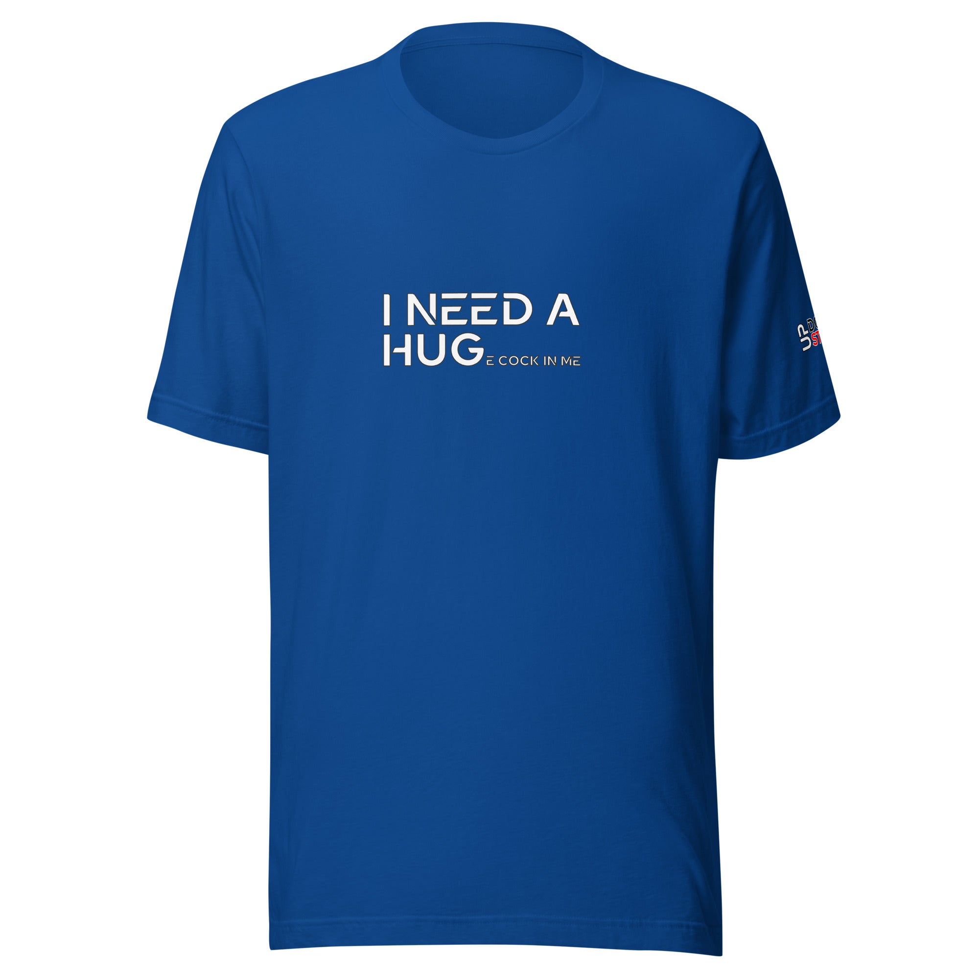 I need a Hug... / T-Shirt