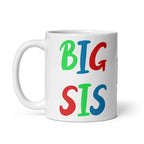 Big Sis - Tasse - Customize