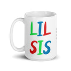 Lil Sis - Tasse - Customize