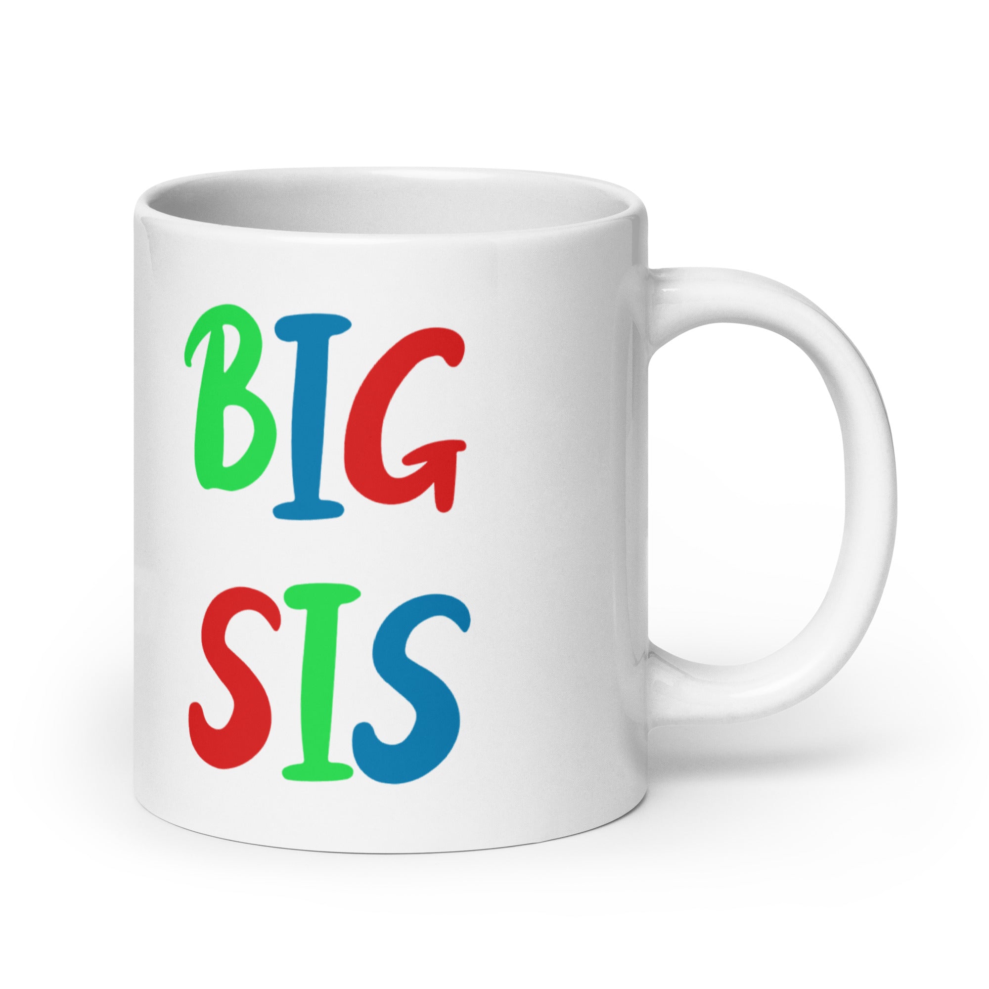 Big Sis - Tasse - Customize – Farbe: Weiß, Größe: 20 oz